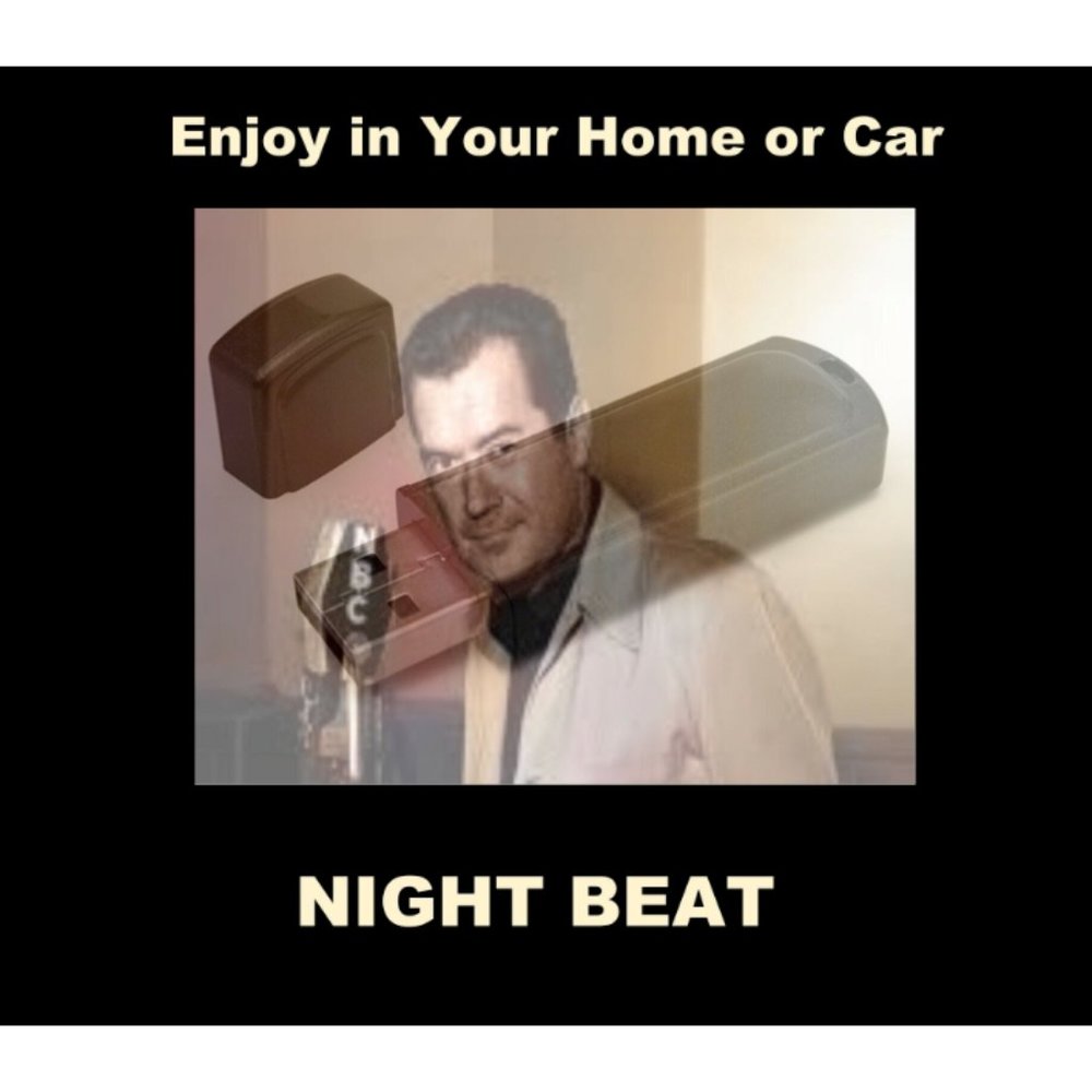 NIGHT BEAT. ENJOY 78 OLD-TIME RADIO DETECTIVE SHOWS ON A USB FLASH DRIVE!